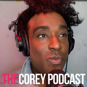 The Corey Podcast