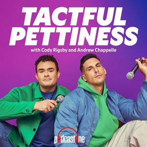 Listen to Tactful Pettiness with Cody Rigsby and Andrew Chappelle in the App