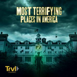 Most Terrifying Places in America