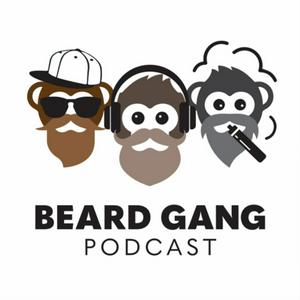 The Beard Gang Podcast