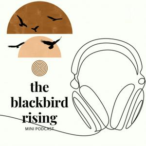 The Blackbird Rising