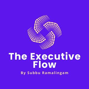 The Executive Flow