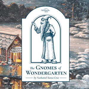 The Gnomes of Wondergarten