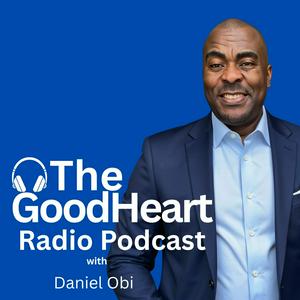 The GoodHeart Radio Podcast