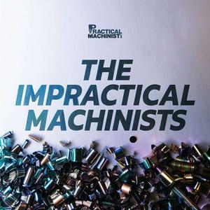 The Impractical Machinists