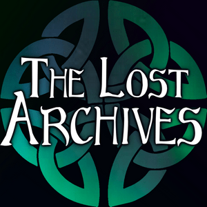 The Lost Archives - Live D&D Podcast