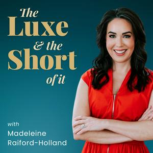 The Luxe and The Short of It