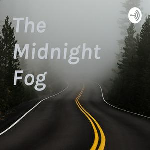 The Midnight Fog