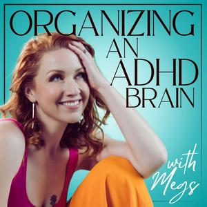 Organizing an ADHD Brain