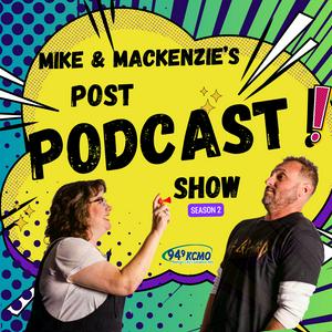 The Post Show with Mike & Mackenzie