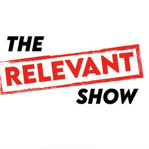 The Relevant Show