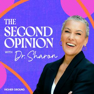 The Second Opinion with Dr. Sharon