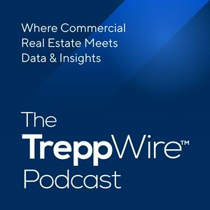 The TreppWire Podcast: A Commercial Real Estate Show