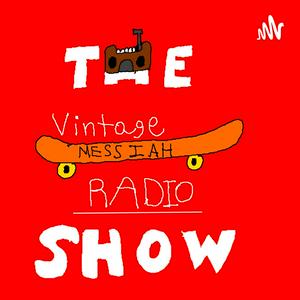 The Vintage Messiah Radio Show©