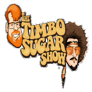 Timbo Sugarshow podcast