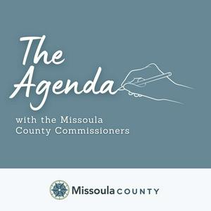 The Agenda with the Missoula County Commissioners
