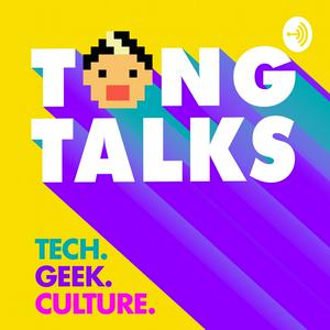 Tong Talks: Tech. Geek. Culture w/ Brian Tong Podcast