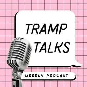 Tramp Talks