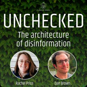 Unchecked: The architecture of disinformation
