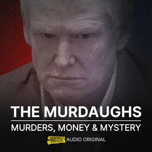 The Murdaugh Murders, Money & Mystery | Criminally Obsessed