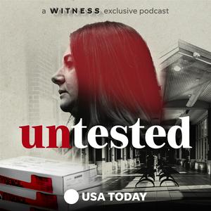 Untested: A true crime podcast