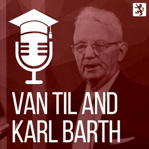 Van Til and Barth