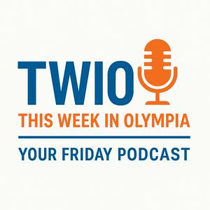 TWIO (This Week in Olympia) Your Friday Podcast with Marissa Rathbone