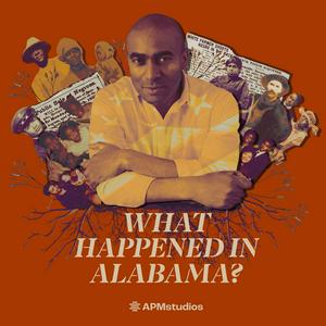 Listen to What Happened In Alabama? in the App