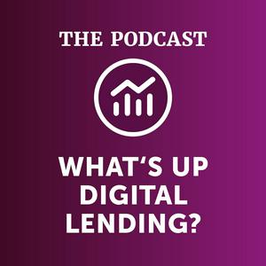 WHAT'S UP DIGITAL LENDING?
